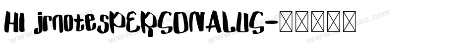 HI jrnotesPERSONALUS字体转换